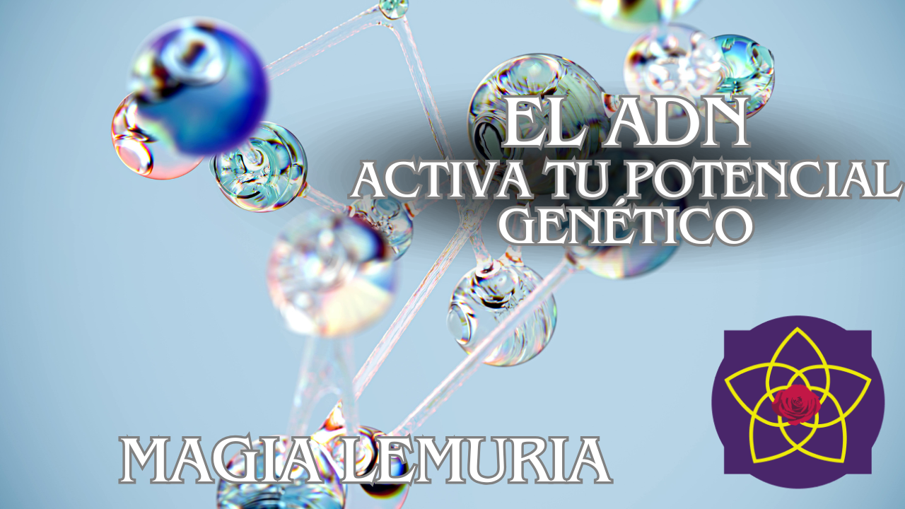 Códigos de Luz en el ADN: 3 Pasos para Transformar Tu ADN y Tu Vida